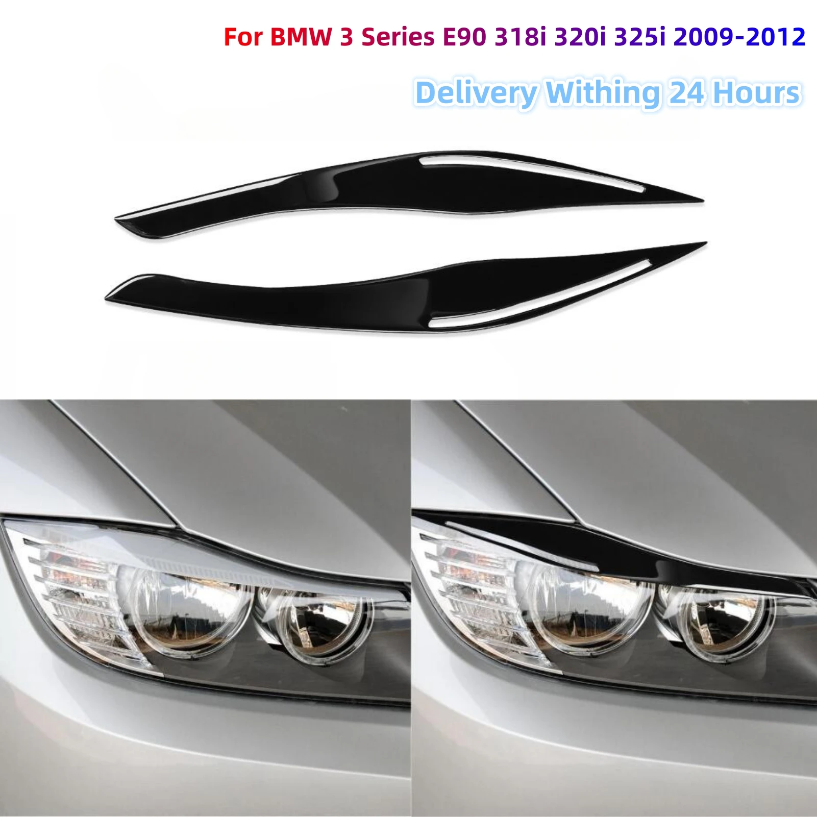 For BMW E90 3 Series 318i 320i 325i 09-12 Piano Black Car Headlights Eyebrow Eyelids Cover Trim Car Exterior Tuning Accessories
For BMW E90 3 Series 318i 320i 325i 09-12 Piano Black Car Headlights Eyebrow Eyelids Cover Trim Car Exterior Tuning Accessories