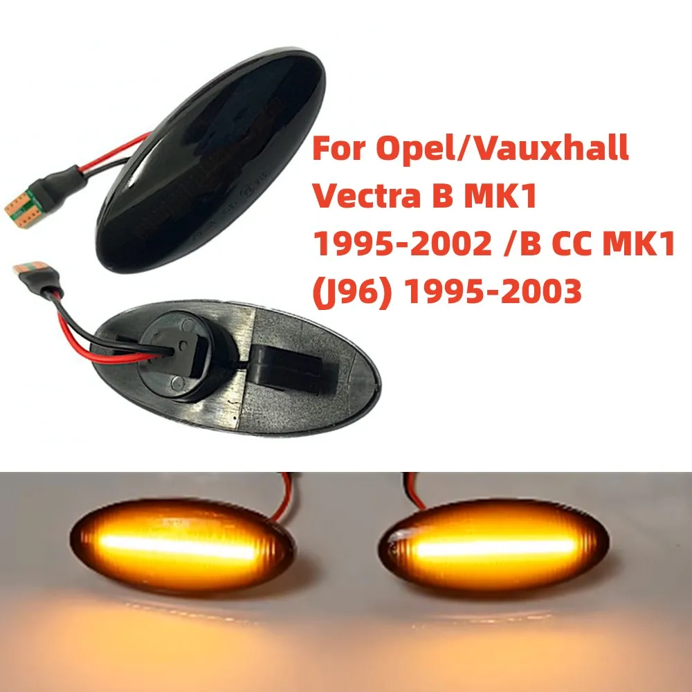 2PCS LED Turn Signal Lamp Dynamic Side Marker Light For Opel Vectra B MK1 Saloon Estate 1995-2002 /B CC MK1(J96) 1995-2003
2PCS LED Turn Signal Lamp Dynamic Side Marker Light For Opel Vectra B MK1 Saloon Estate 1995-2002 /B CC MK1(J96) 1995-2003