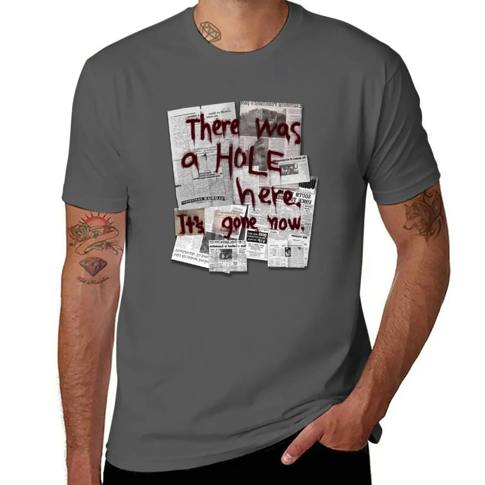 

There Was a HOLE Here. It's Gone Now. T-Shirt vintage cute clothes cute tops mens workout shirts