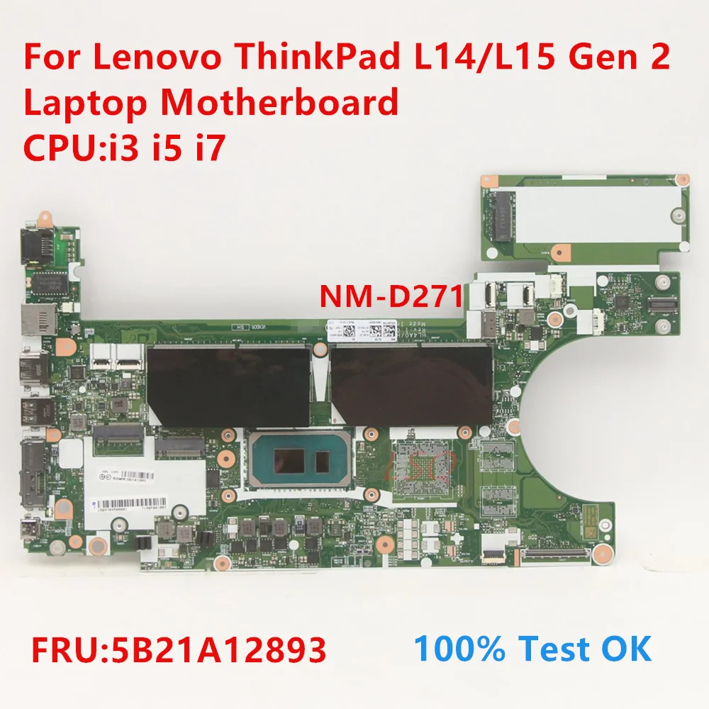 

NM-D271 для Lenovo ThinkPad L14/L15 Gen 2 материнская плата для ноутбука с ЦП: i3 i5 i7 FRU:5B21A12893 100% ТЕСТ ОК