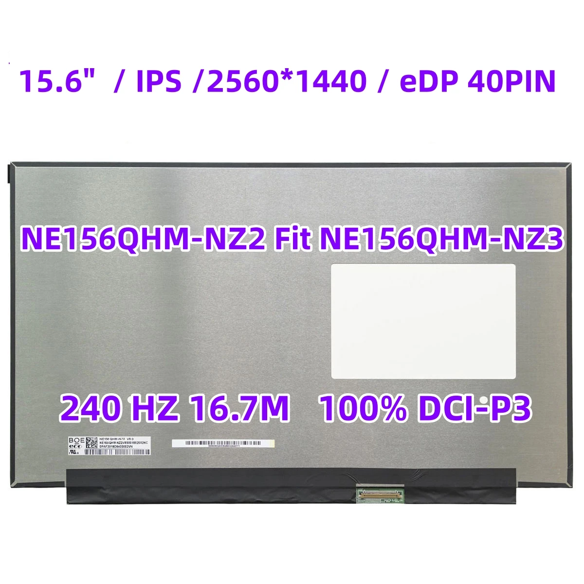 

15.6" 2K 240Hz Laptop LCD Screen NE156QHM-NZ2 for ASUS G533 GA503 QHD 2560x1440 240Hz 100% DCI-P3 Matrix Replacement 40pins eDP