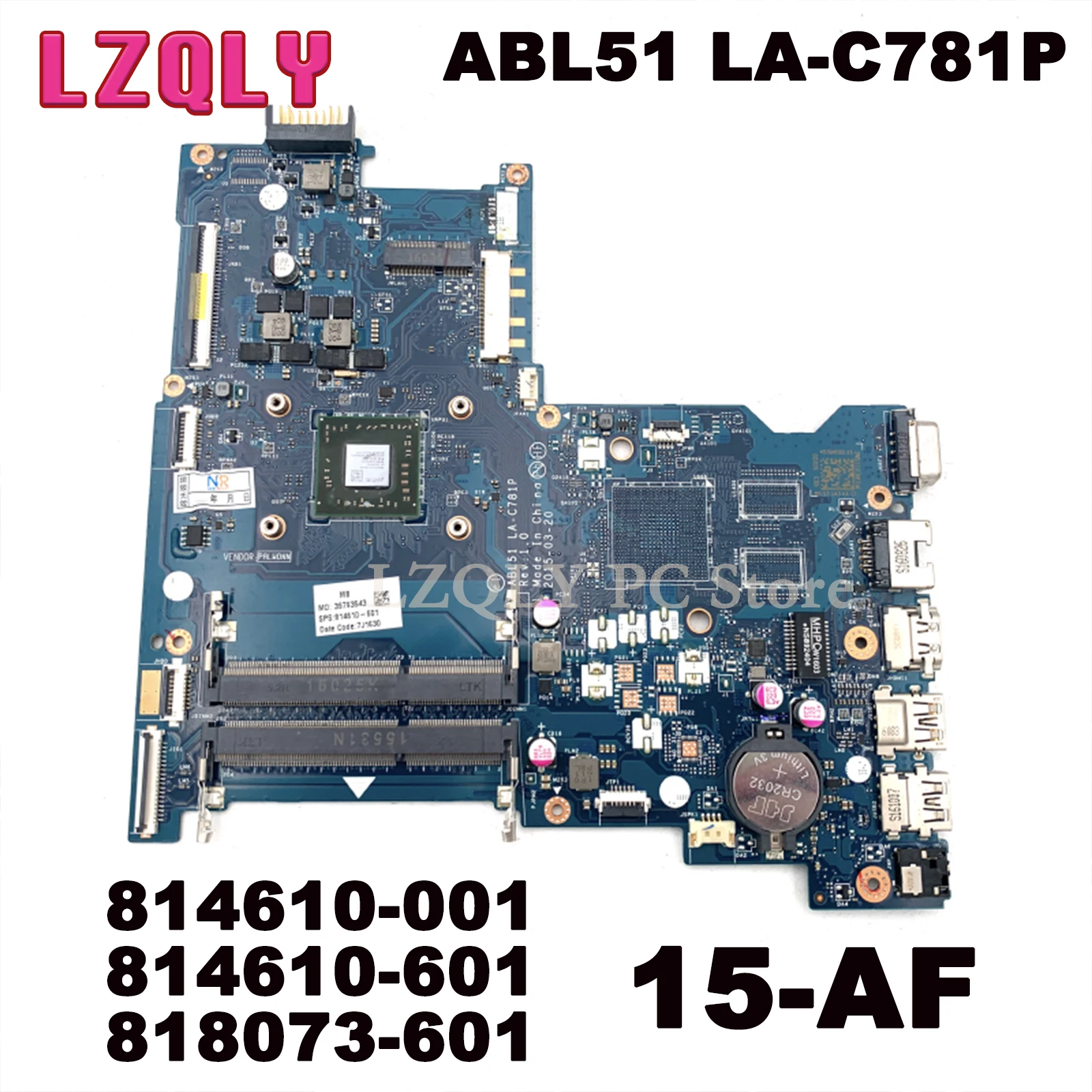 

LZQLY For HP Pavillion 15-AF ABL51 LA-C781P 814610-001 814610-601 818073-601 Laptop Motherboard Main Board Full Test