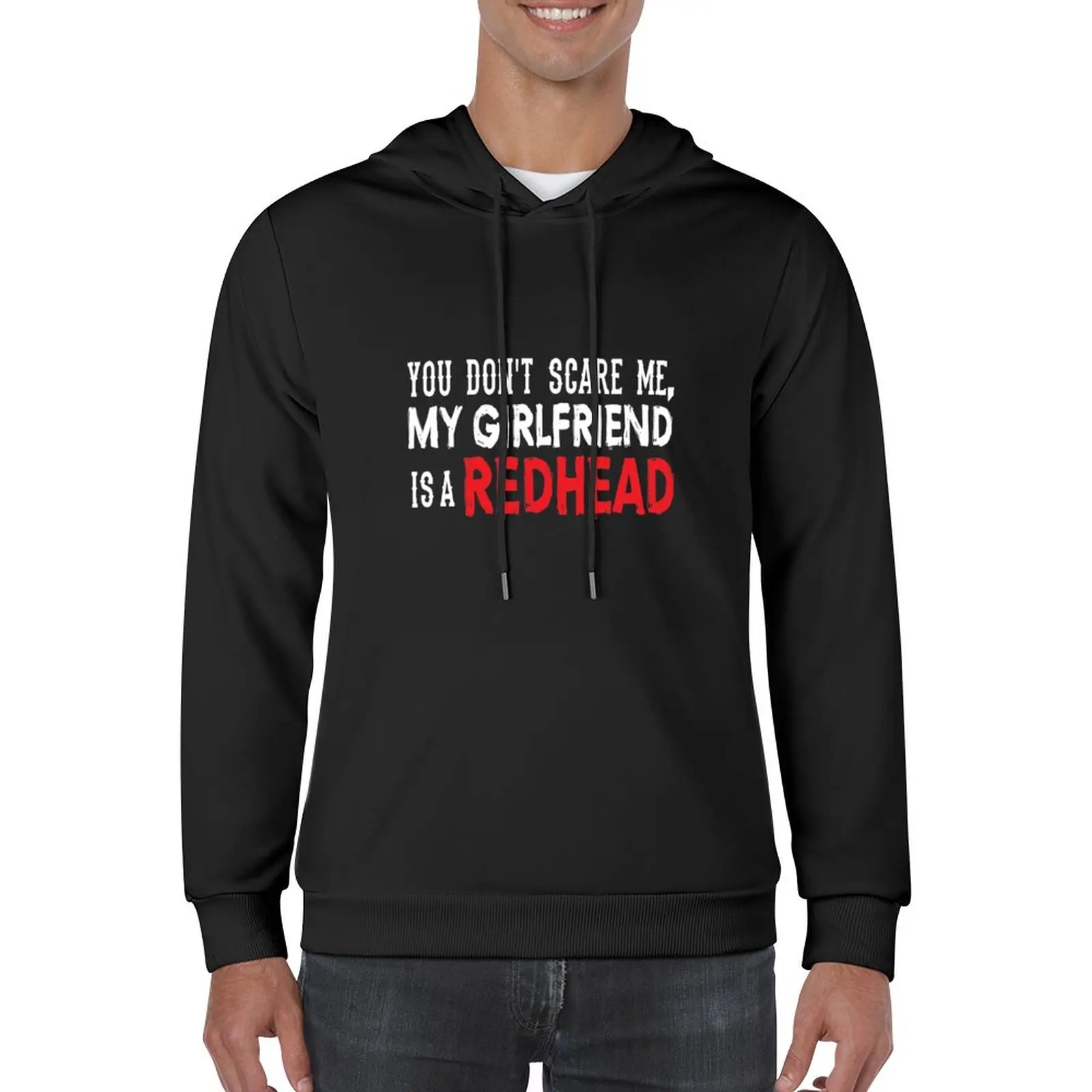 

New You don't scare me my Girlfriend is a redhead-Ginger Pride Pullover Hoodie mens clothes essentials hoodie man