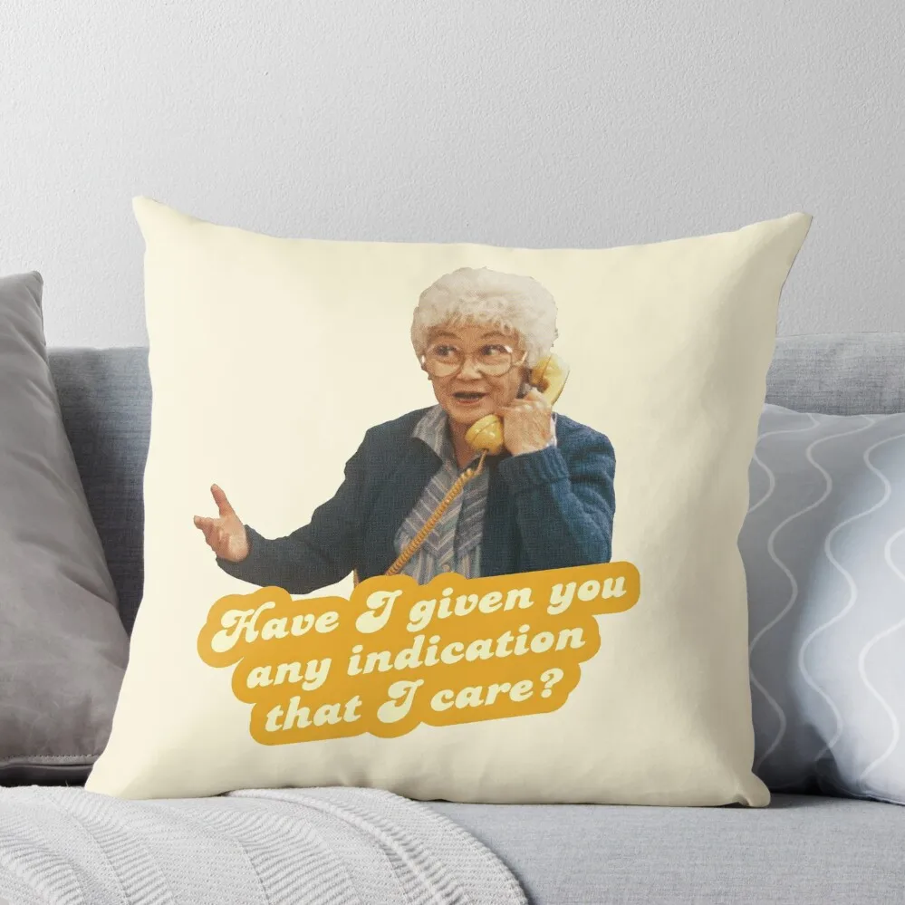 Have I given you any indication I care – Sophia, The Golden Girls Throw Pillow Decorative Cushions Covers For Sofas
Have I given you any indication I care – Sophia, The Golden Girls Throw Pillow Decorative Cushions Covers For Sofas