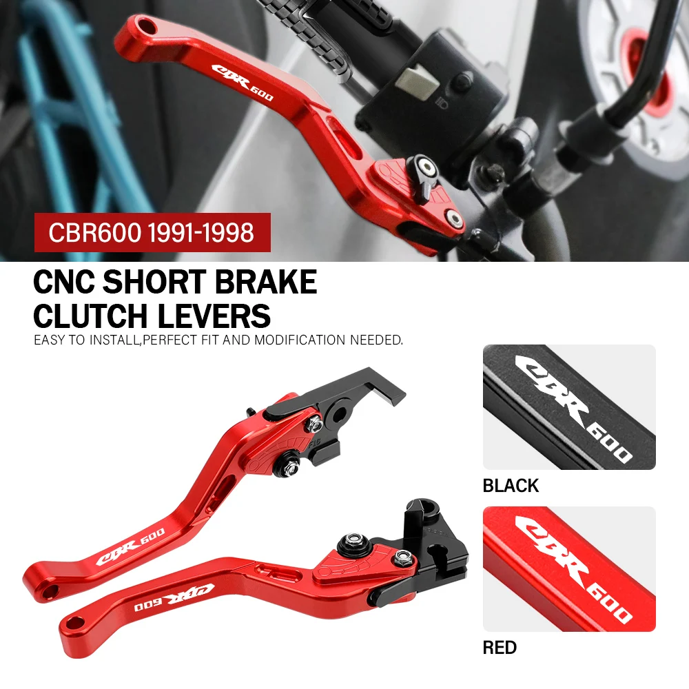 For HONDA CBR600 1991 1992 1993 1994 1995 1996 1997 1998 Motorcycle Accessories CNC Short Brake Clutch Levers LOGO
For HONDA CBR600 1991 1992 1993 1994 1995 1996 1997 1998 Motorcycle Accessories CNC Short Brake Clutch Levers LOGO
