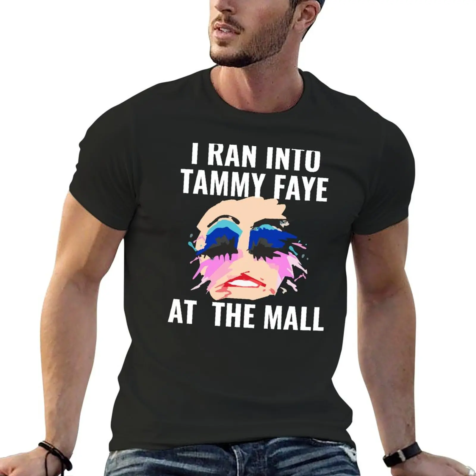 I Ran Into Tammy Faye At The Mall T-shirt graphics quick-drying plain quick drying clothes for men
I Ran Into Tammy Faye At The Mall T-shirt graphics quick-drying plain quick drying clothes for men
