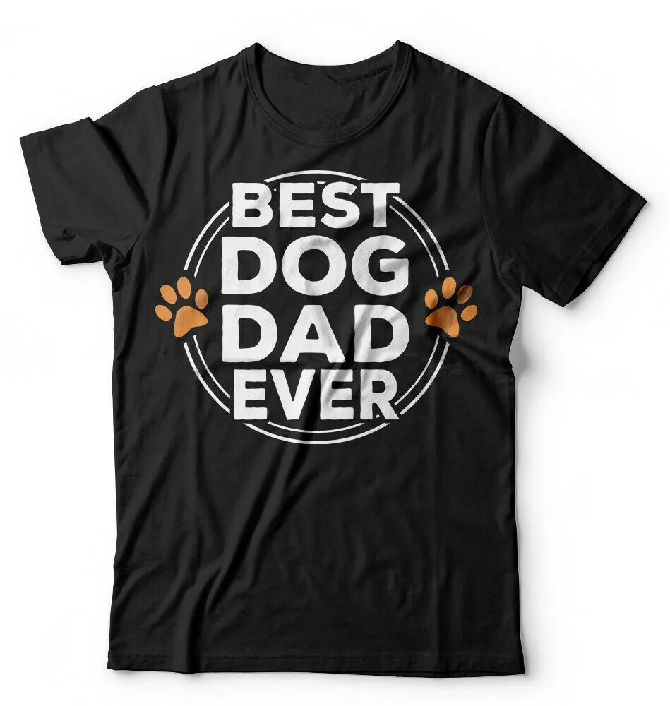 Best Dog Dad Ever Pet Dog Lover Father's Day Gift T-Shirt 100% Cotton O-Neck Summer Short Sleeve Casual Mens T-shirt Size S-3XL
Best Dog Dad Ever Pet Dog Lover Father's Day Gift T-Shirt 100% Cotton O-Neck Summer Short Sleeve Casual Mens T-shirt Size S-3XL