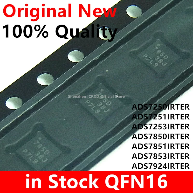 1PCS New Original ADS7250IRTER ADS7251IRTER ADS7253IRTER ADS7850IRTER ADS7851IRTER ADS7853IRTER ADS7924IRTER QFN16
1PCS New Original ADS7250IRTER ADS7251IRTER ADS7253IRTER ADS7850IRTER ADS7851IRTER ADS7853IRTER ADS7924IRTER QFN16