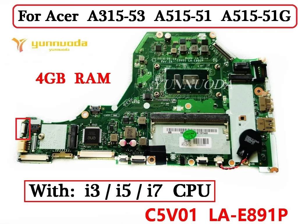 

C5V01 LA-E891P For Acer Aspire A315-53 A515-51 A515-51G laptop motherboard With i3 i5 i7 CPU 4GB RAM tested good