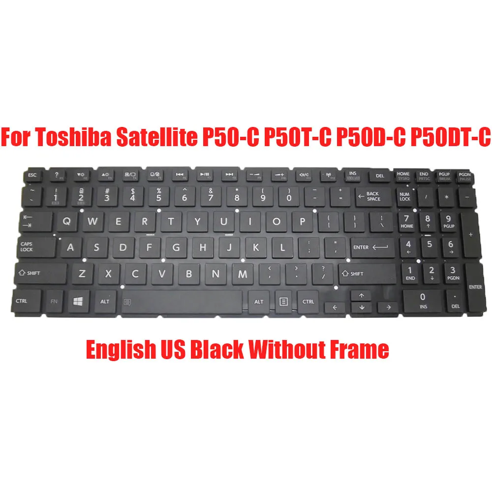 

UK US Laptop Keyboard For Toshiba Satellite P50-C P50T-C P50D-C P50DT-C United Kingdom English New