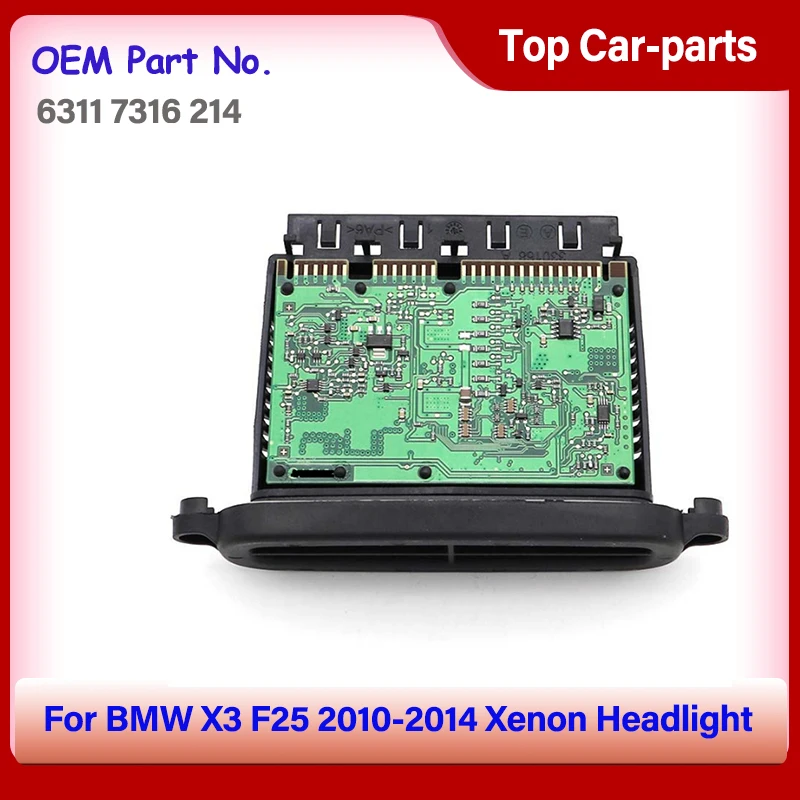 NEW 63117316214 For BMW X3 F25 2010-2014 Xenon Headlight Driver Module Control Unit 63117316214 63117305232
NEW 63117316214 For BMW X3 F25 2010-2014 Xenon Headlight Driver Module Control Unit 63117316214 63117305232