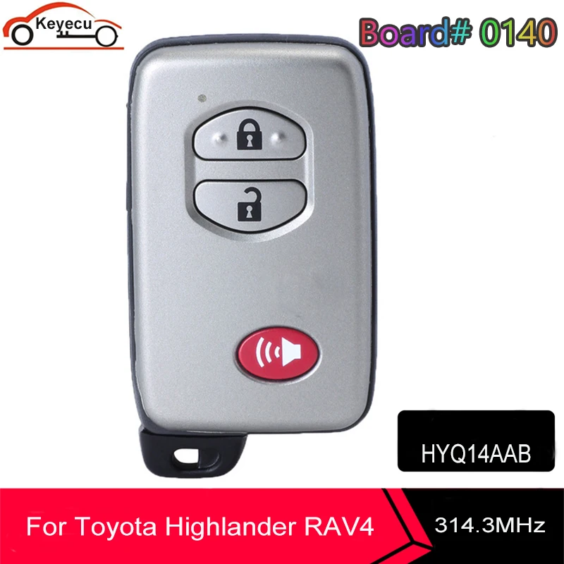 KEYECU Aftermarket 3 Button 314.3MHz for Toyota RAV4 Proximity Remote Smart Key FCCID HYQ14AAB 271451-0140
KEYECU Aftermarket 3 Button 314.3MHz for Toyota RAV4 Proximity Remote Smart Key FCCID HYQ14AAB 271451-0140