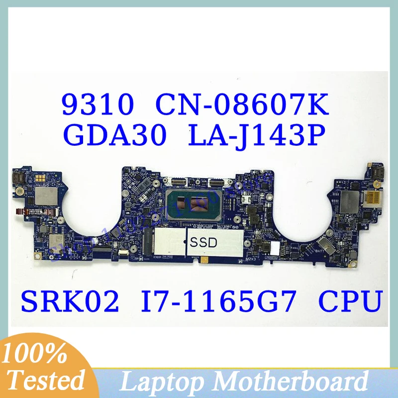 CN-08607K 08607K 8607K For Dell 9310 With SRK02 I7-1165G7 CPU Mainboard GDA30 LA-J143P Laptop Motherboard 100% Fully Tested Good
CN-08607K 08607K 8607K For Dell 9310 With SRK02 I7-1165G7 CPU Mainboard GDA30 LA-J143P Laptop Motherboard 100% Fully Tested Good