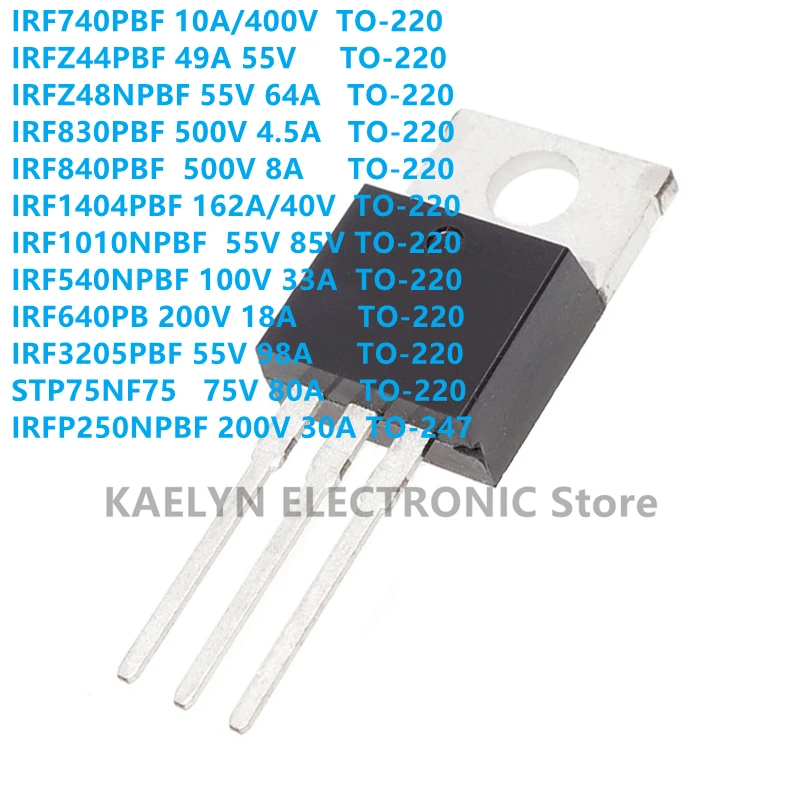 10PCS/LOT IRF740PBF IRFZ44PBF IRFZ48NPBF IRF830PBF IRF840PBF IRF1404PBF IRF1010NPBF IRF540 IRF640 IRF3205 STP75NF75 IRFP250N
10PCS/LOT IRF740PBF IRFZ44PBF IRFZ48NPBF IRF830PBF IRF840PBF IRF1404PBF IRF1010NPBF IRF540 IRF640 IRF3205 STP75NF75 IRFP250N