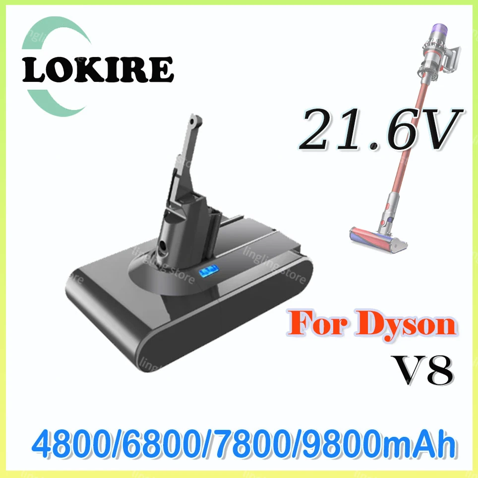 For Dyson 4800/6800/7800/9800mAh V8 21.6 Volts Lithium battry Vacuum Cleaner 21.6V Battery Rechargeable Power Tool Battery
For Dyson 4800/6800/7800/9800mAh V8 21.6 Volts Lithium battry Vacuum Cleaner 21.6V Battery Rechargeable Power Tool Battery
