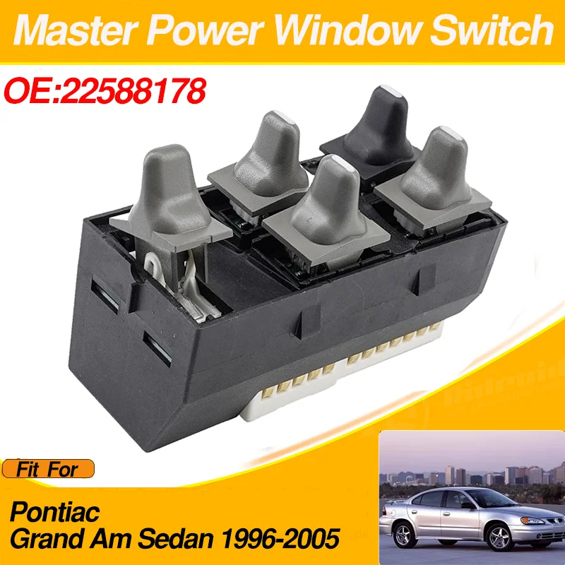 22588178 Electric Master Power Window Switch Front Left Driver For Pontiac Grand Am Sedan 1996-2005
22588178 Electric Master Power Window Switch Front Left Driver For Pontiac Grand Am Sedan 1996-2005