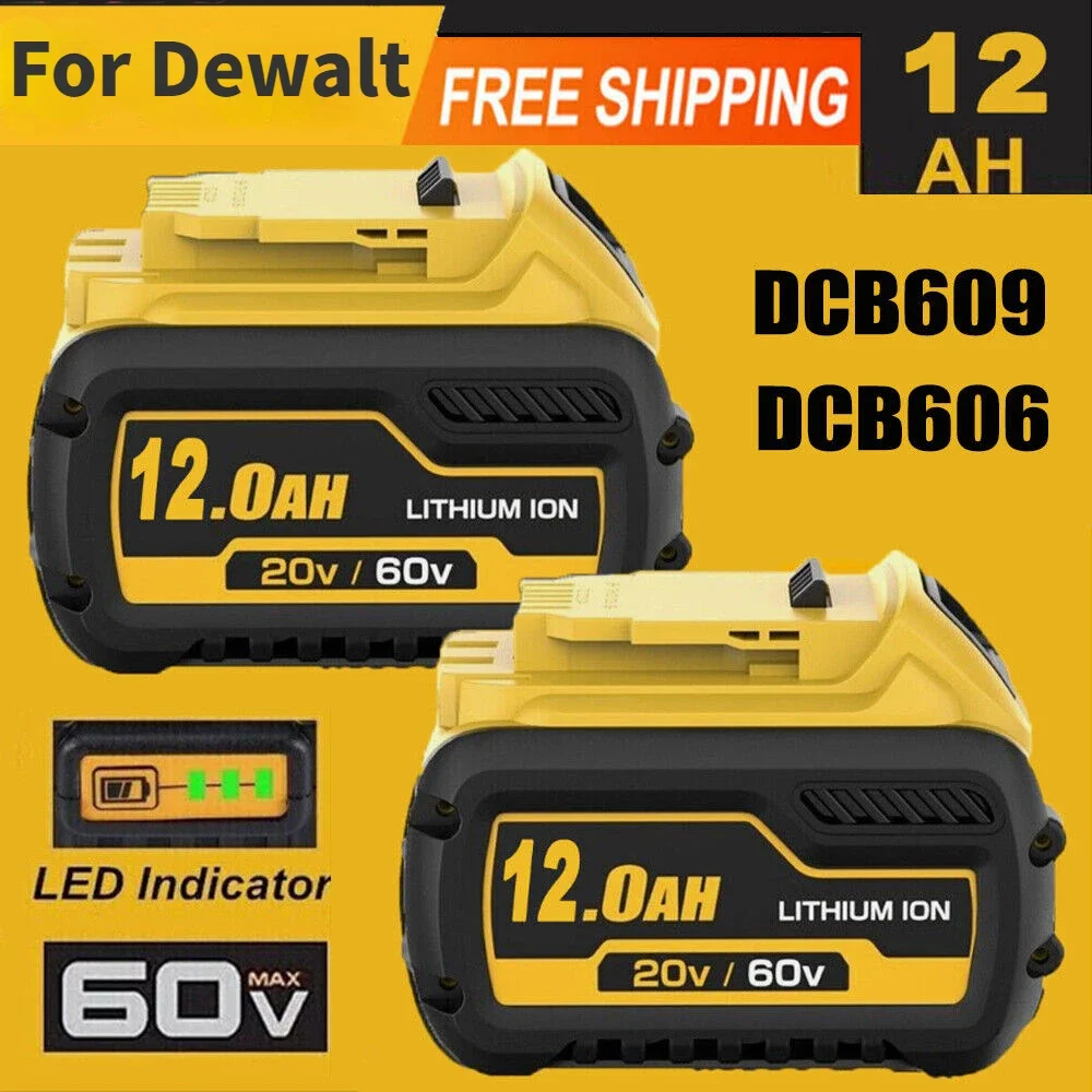 

12000mAh 9000mAh Battery DCB200 DCB606 DCB609 DCB205 DCB206 DCB209 DCB182 9.0Ah/12Ah 18V 20V 60V Tool Battery For Dewalt