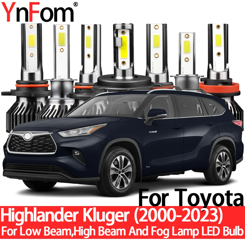 YnFom For Toyota Highlander Kluger 2000-2023 Special LED Headlight Bulb Kit For Low Beam,High Beam,Fog Lamp,Car Accessories
YnFom For Toyota Highlander Kluger 2000-2023 Special LED Headlight Bulb Kit For Low Beam,High Beam,Fog Lamp,Car Accessories