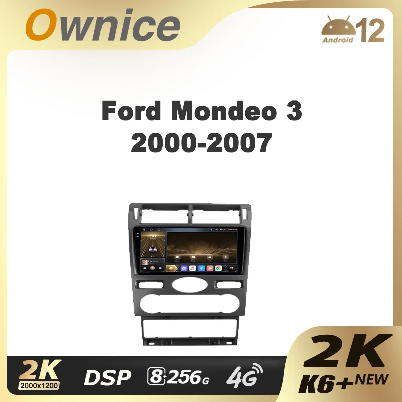 Ownice K6+ 2K for Ford Mondeo 3 2000 - 2007 Car Radio Multimedia Video Player Navigation Stereo GPS Android 12 No 2din 2 Din DVD
Ownice K6+ 2K for Ford Mondeo 3 2000 - 2007 Car Radio Multimedia Video Player Navigation Stereo GPS Android 12 No 2din 2 Din DVD