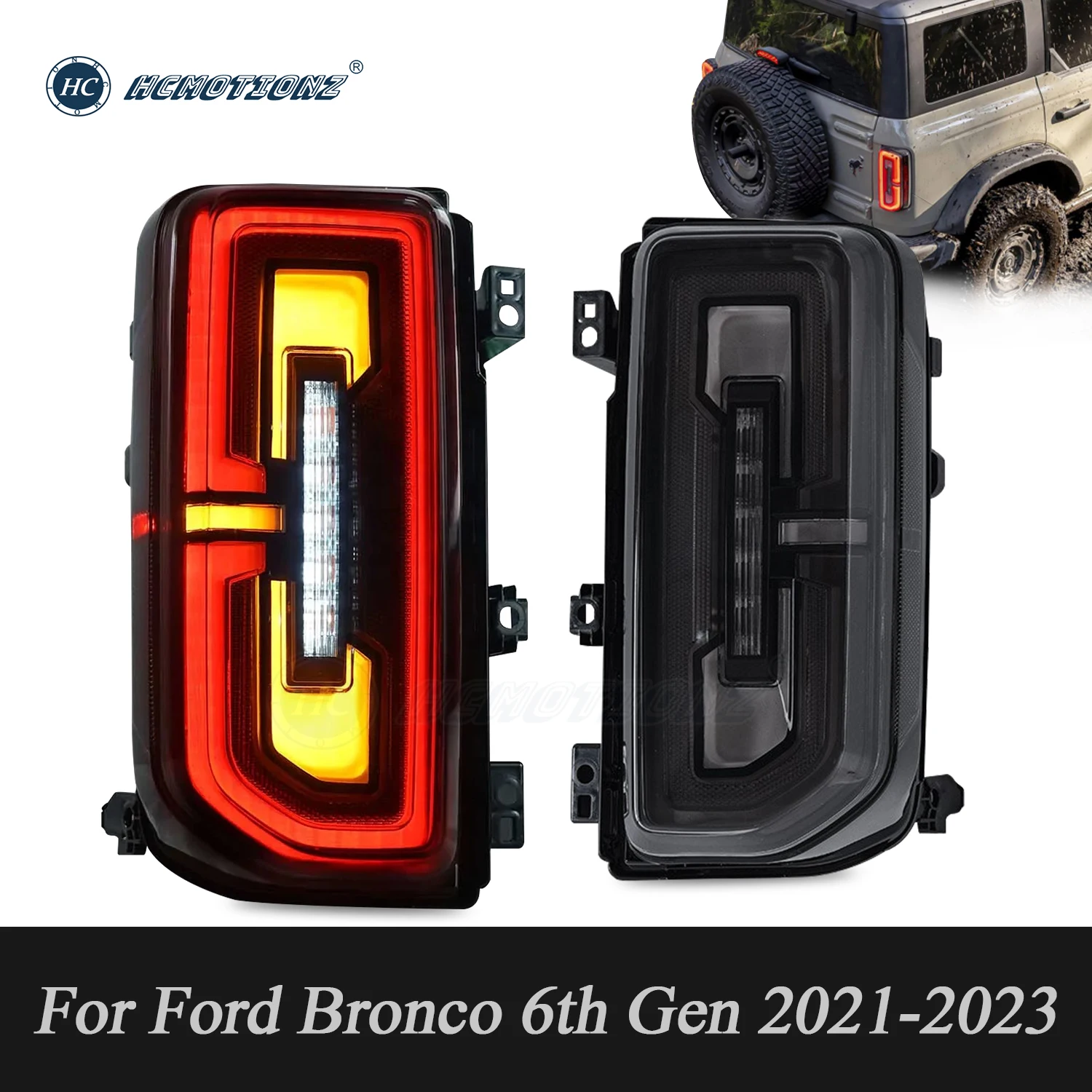 HCMOTIONZ Tail Lights For Bronco 6th Gen 2021 2022 2023 DRL Animation Rear Lamps Assembly Sequential Turn Signal
HCMOTIONZ Tail Lights For Bronco 6th Gen 2021 2022 2023 DRL Animation Rear Lamps Assembly Sequential Turn Signal