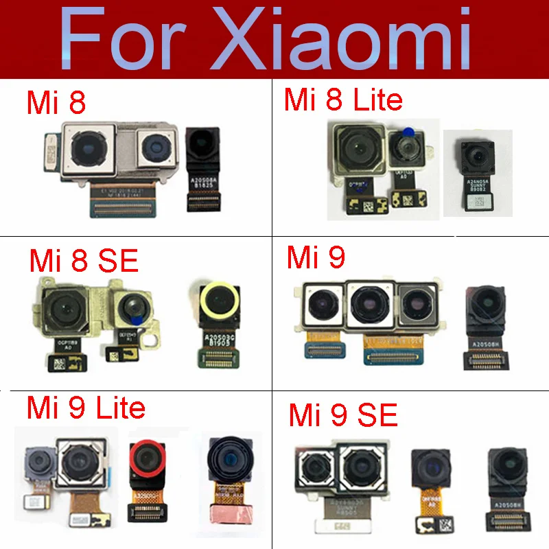 

Front Rear Camera For Xiaomi Mi 8 8SE Mi 9 9SE/8 9 Lite CC9 Back Main Camera & Small Front Facing Camera Flex Cable Repair Parts