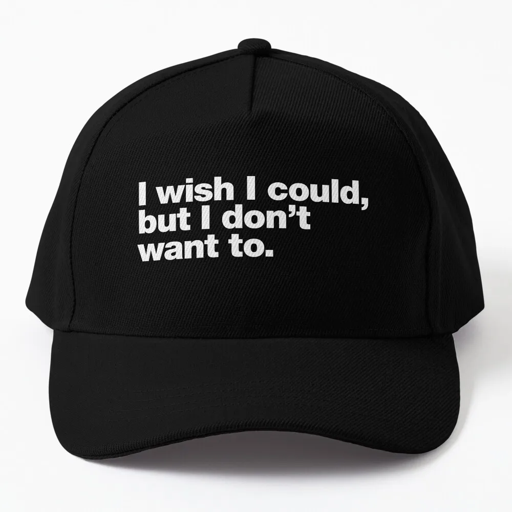 

I wish I could, but I don't want to. Baseball Cap Hat Man Luxury New Hat Hat Men's Women's