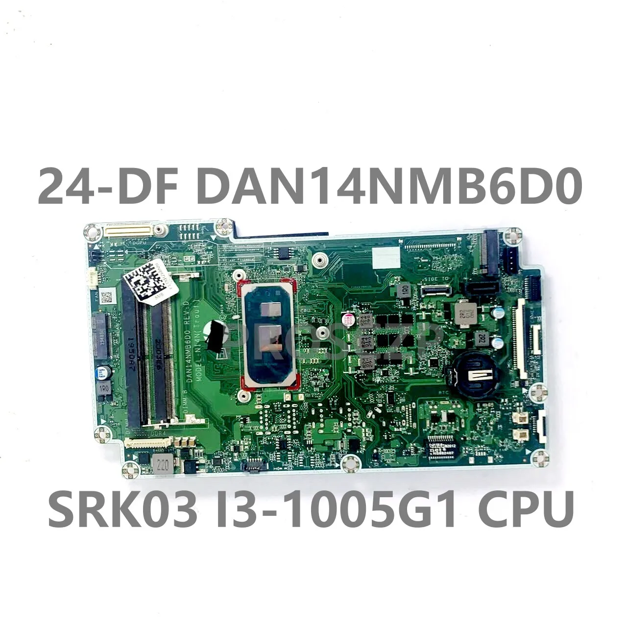 For HP All-IN-One 24-DF 27-DP Laptop Motherboard DAN14NMB6D0 Mainboard With SRG0S I3-1005G1 CPU 100% Full Tested Working Well
For HP All-IN-One 24-DF 27-DP Laptop Motherboard DAN14NMB6D0 Mainboard With SRG0S I3-1005G1 CPU 100% Full Tested Working Well
