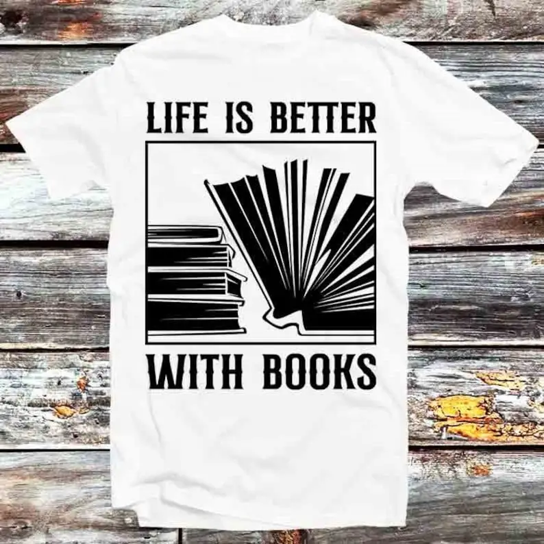 Book Saying Life Is Better with Books T Shirt Vintage Retro Cool Gift Mens Womens Unisex Cartoon Anime Top Tee B1019
Book Saying Life Is Better with Books T Shirt Vintage Retro Cool Gift Mens Womens Unisex Cartoon Anime Top Tee B1019