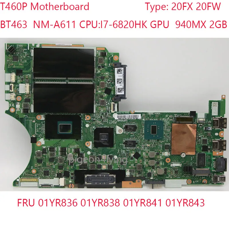 T460P Motherboard BT463 NM-A611 01YR836 01YR838 01YR841 01YR843 For Thinkpad T460P Laptop 20FX 20FW 6820HK 940MX 2G 100% Test
T460P Motherboard BT463 NM-A611 01YR836 01YR838 01YR841 01YR843 For Thinkpad T460P Laptop 20FX 20FW 6820HK 940MX 2G 100% Test