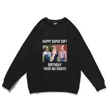 Happy Super Soft Birthday There Big Shoots Pullover Funny Men Women Pullovers Regular Sweatshirt Man Harajuku Cute Sweatshirts 
Happy Super Soft Birthday There Big Shoots Pullover Funny Men Women Pullovers Regular Sweatshirt Man Harajuku Cute Sweatshirts