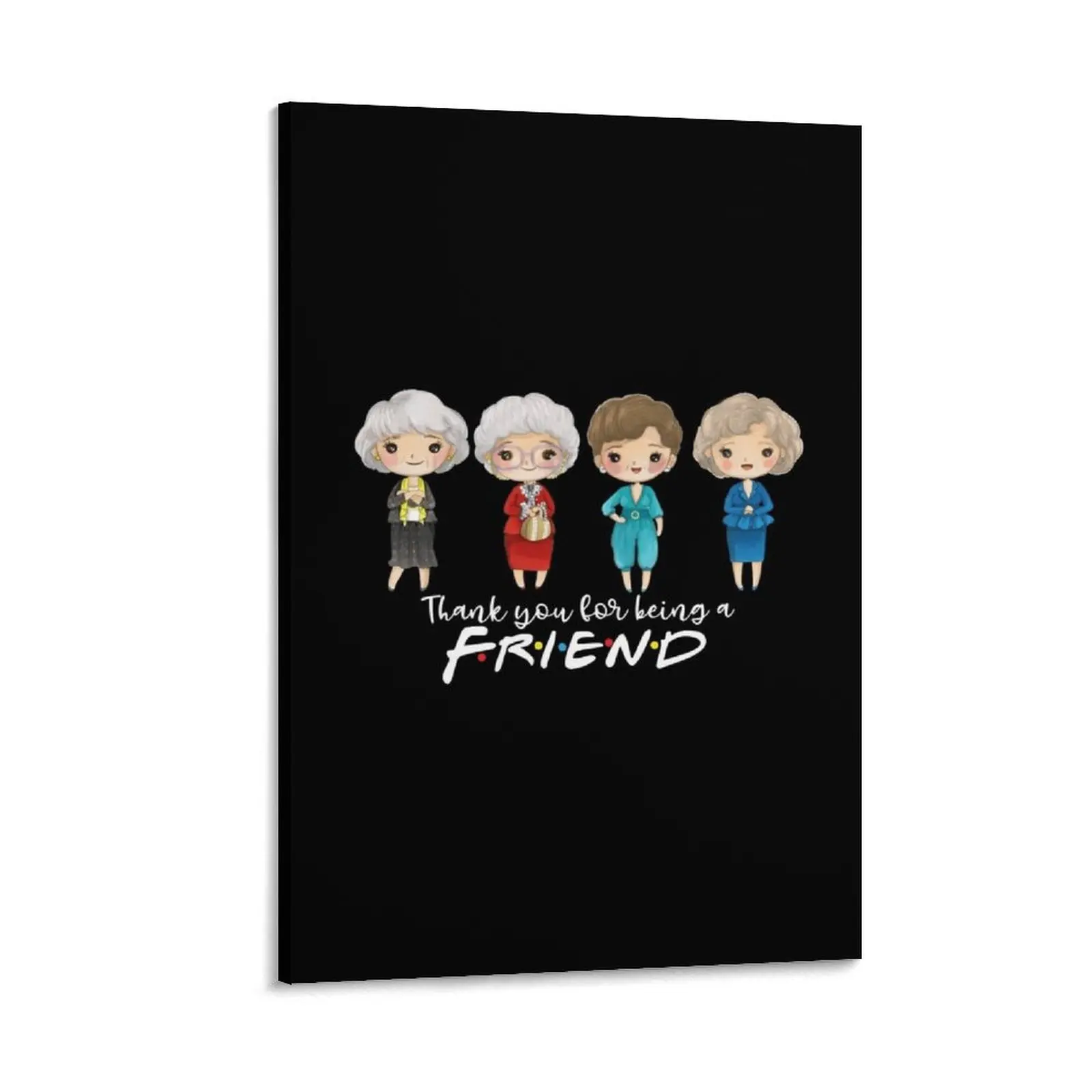 thanks you for being a friend-golden girls Canvas Painting decorative items for home posters for wall japanese room decor
thanks you for being a friend-golden girls Canvas Painting decorative items for home posters for wall japanese room decor
