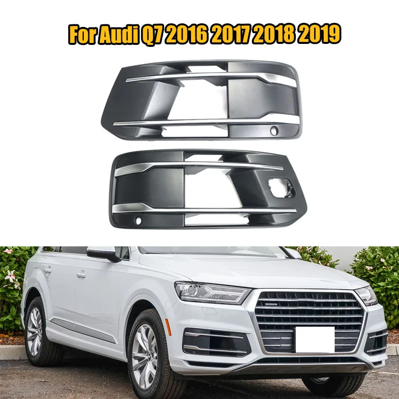 For Audi Q7 2016 2017 2018 2019 Front Bumper Fog Lights Grill Fog Lamp Shade Fog Light Grille Bezel Insert 4M0807151
For Audi Q7 2016 2017 2018 2019 Front Bumper Fog Lights Grill Fog Lamp Shade Fog Light Grille Bezel Insert 4M0807151