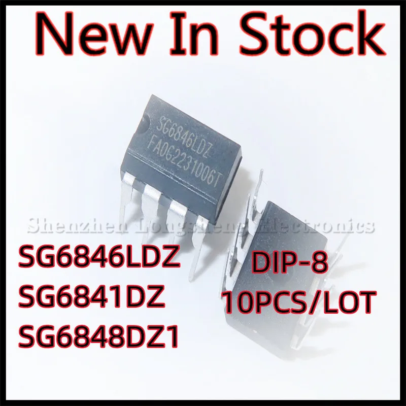 

10PCS/LOT SG6846LDZ SG6846 SG6841DZ SG6841 SG6848DZ1 SG6848 DIP-8 LCD power management chip IC New In Stock