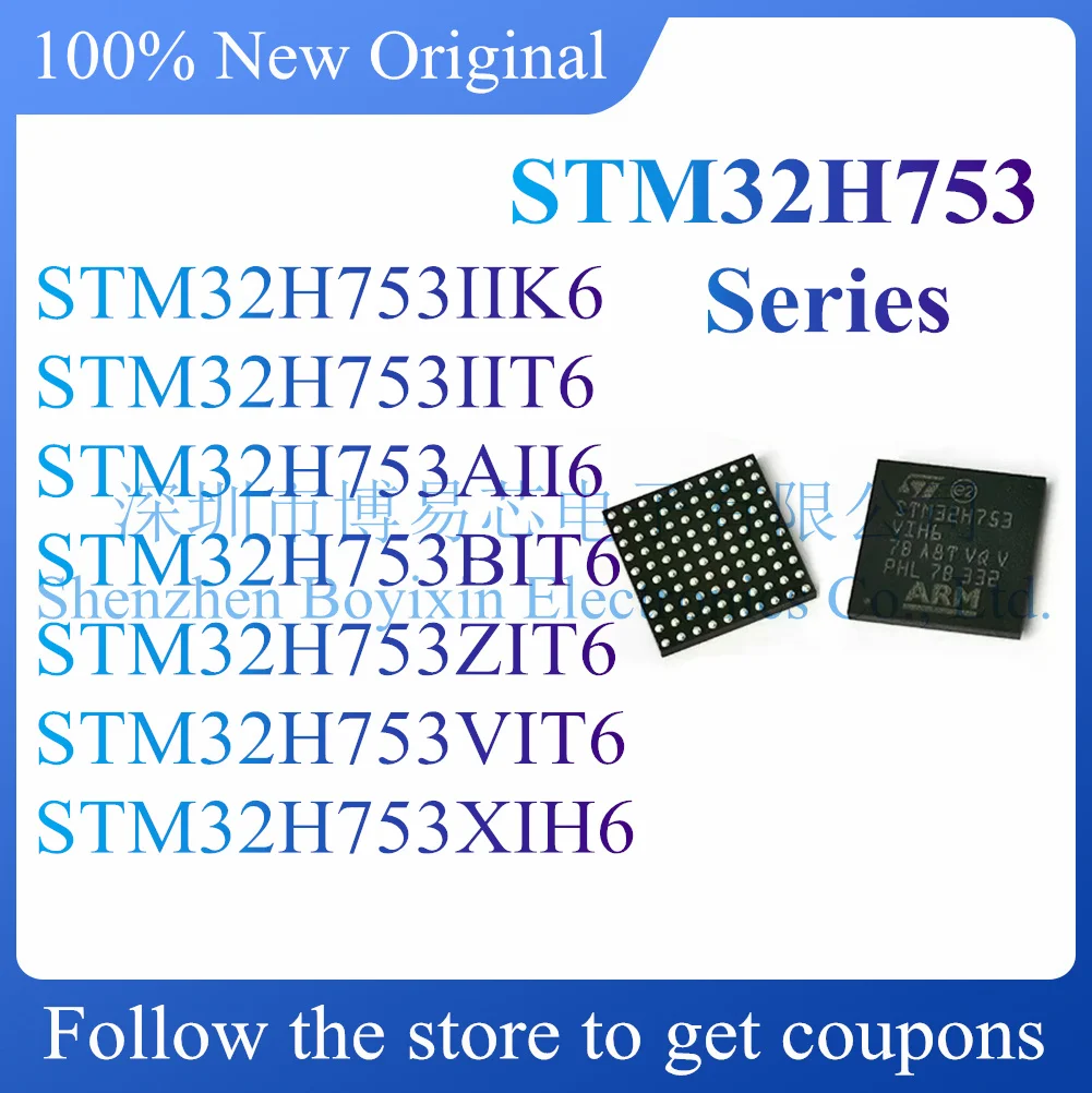 

NEW STM32H753IIK6 STM32H753IIT6 STM32H753AII6 STM32H753BIT6 STM32H753ZIT6 STM32H753VIT6 STM32H753XIH6.MCU CHIP