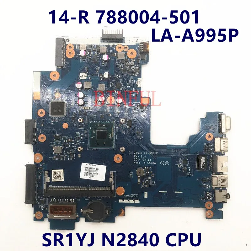 788004-601 788004-501 788004-001 For HP 240 G3 14-R Laptop Motherboard With SR1YJ N2840 CPU ZS040 LA-A995P DDR3 100% Full Tested
788004-601 788004-501 788004-001 For HP 240 G3 14-R Laptop Motherboard With SR1YJ N2840 CPU ZS040 LA-A995P DDR3 100% Full Tested
