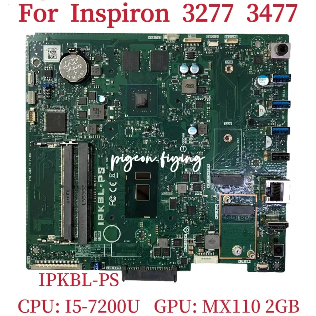 

IPKBL-PS Mainboard For Dell Inspiron 3277 3477 Laptop Motherboard CPU: I5-7200U SR342 GPU: MX110 2GB DDR4 CN-09C4TN 100% Test OK