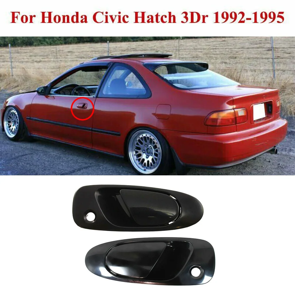 Plastic Black Front Pair Exterior Door Handle For Honda Civic EG6 EG4 EJ1 EG9 EG8 Accessories For Vehicles
Plastic Black Front Pair Exterior Door Handle For Honda Civic EG6 EG4 EJ1 EG9 EG8 Accessories For Vehicles
