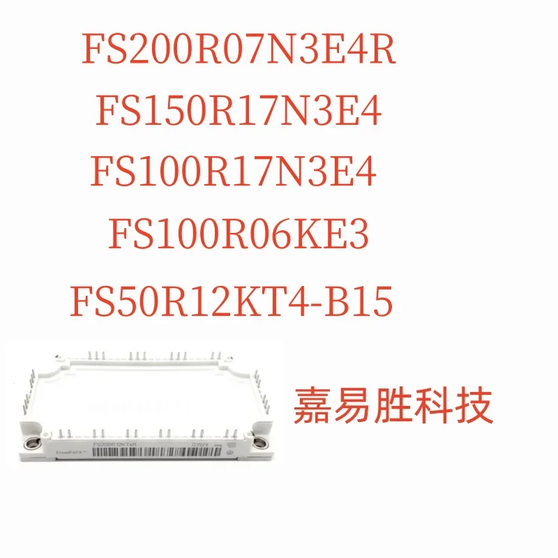 1pcs/lot New Original FS200R07N3E4R FS150R17N3E4 FS100R17N3E4 FS100R06KE3 FS50R12KT4-B15 Module In Stock
1pcs/lot New Original FS200R07N3E4R FS150R17N3E4 FS100R17N3E4 FS100R06KE3 FS50R12KT4-B15 Module In Stock