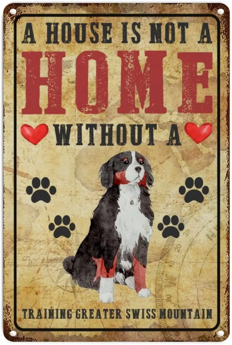 Vintage Tin Sign Decor A House is Not A Home Without A Training Greater Swiss Mountain Funny Retro Aluminum Sign For
Vintage Tin Sign Decor A House is Not A Home Without A Training Greater Swiss Mountain Funny Retro Aluminum Sign For