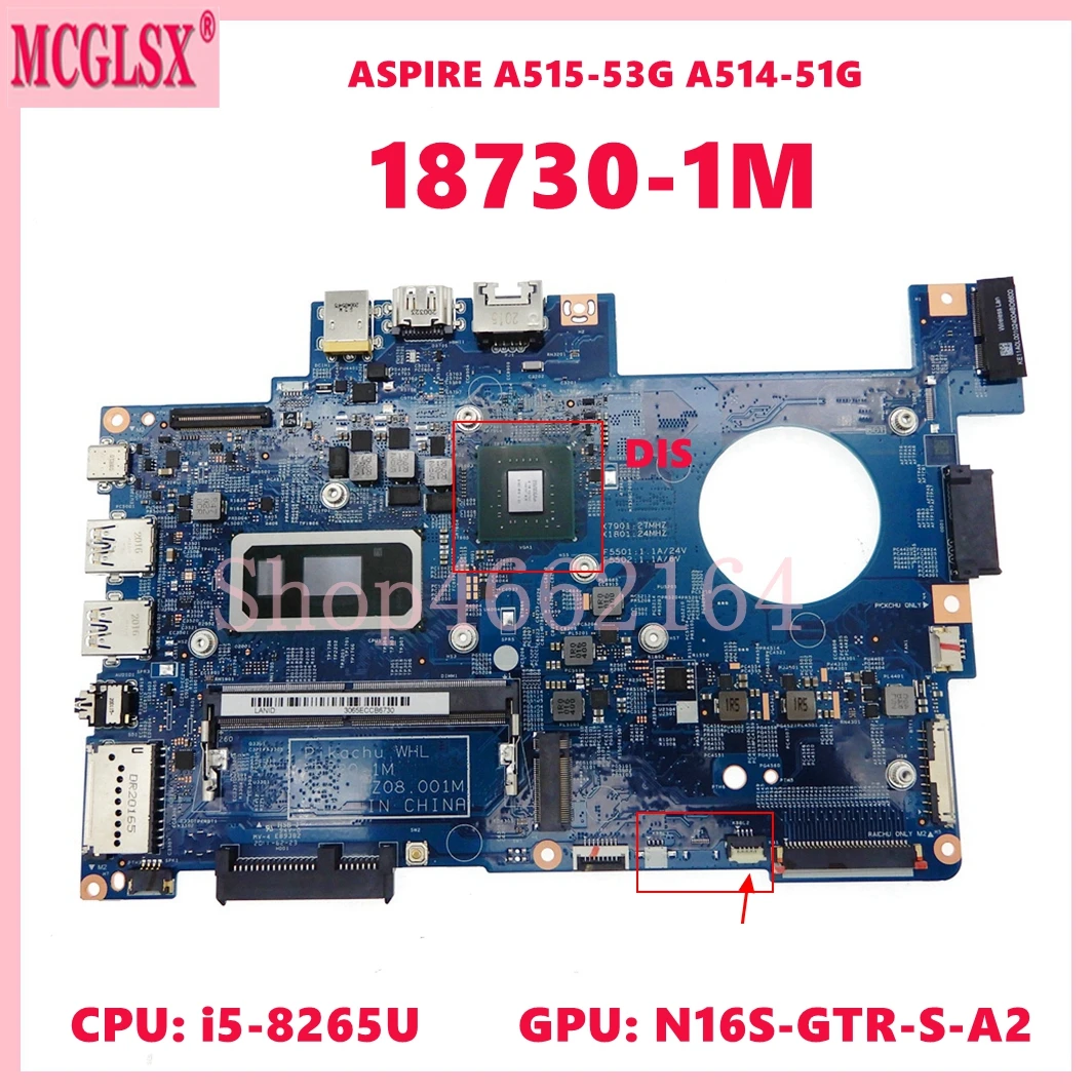 

18730-1M with i5-8265U CPU V2G GPU Notebook Mainboard For Acer ASPIRE A515-53G A514-51G Laptop Motherboard 100% Tested OK