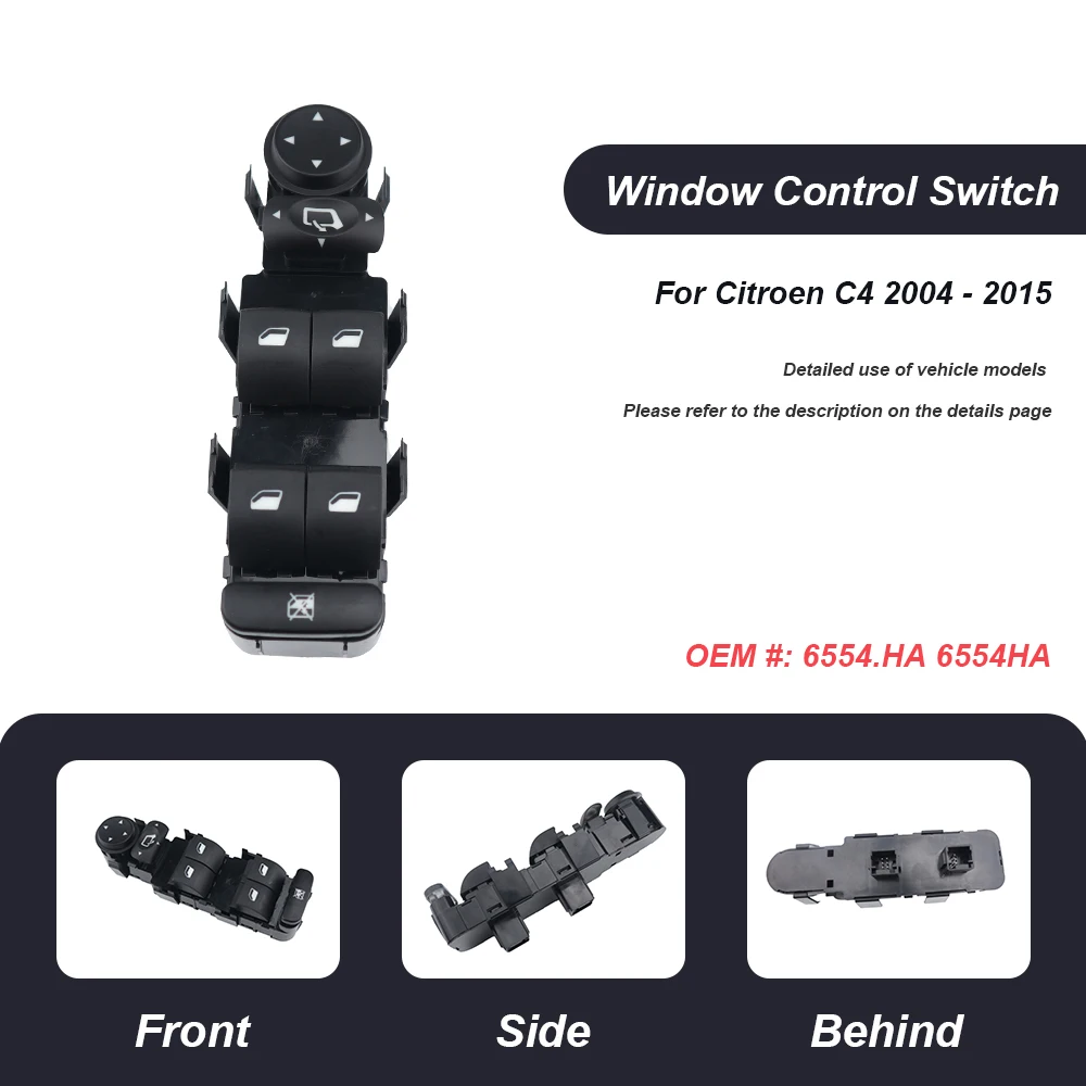

Left Hand Drive Power Window Master Switch Button 6554.HA 6554HA 6554.HE 6554HE 9651464277 For Citroen C4 2004-2015 Car Styling