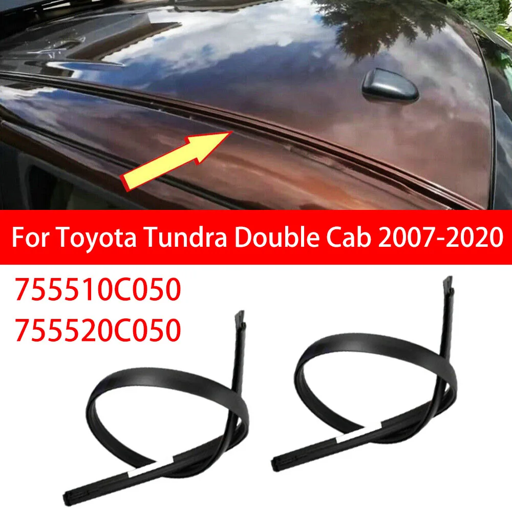 755510C050 755520C050 для Toyota Tundra двойная кабина 2007-2020 2 шт. Автомобильная крыша капельная отделка молдинг уплотнительные полосы детали аксессуары
755510C050 755520C050 для Toyota Tundra двойная кабина 2007-2020 2 шт. Автомобильная крыша капельная отделка молдинг уплотнительные полосы детали аксессуары