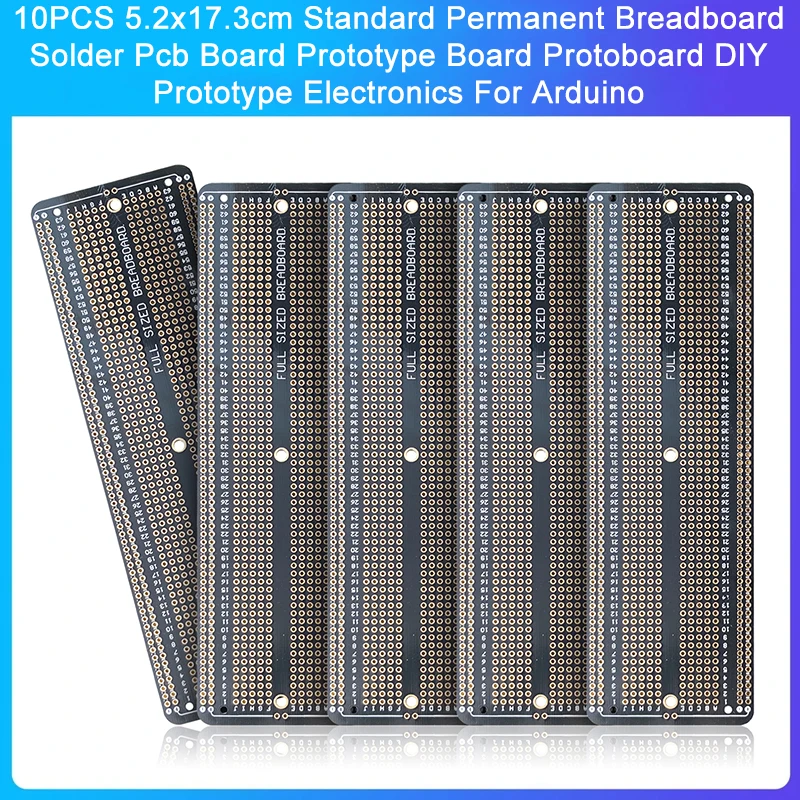 

10PCS 5.2x17.3cm Standard Permanent Breadboard Solder Pcb Board Prototype Board Protoboard DIY Prototype Electronics For Arduino