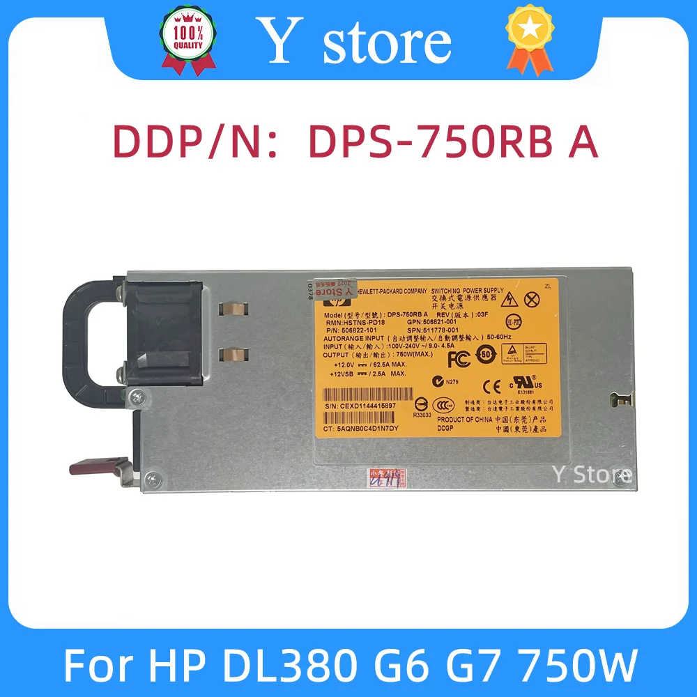 

Y Store Original For HP DL380 G6 G7 750W Server Power Supply DPS-750RB A 506822-101 506821-001 511778-001 Full Tested