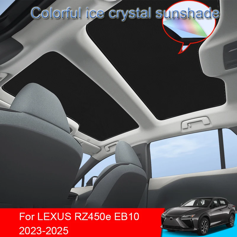 Car Colorful Ice Crystal Sunroof Sunshade For LEXUS RZ450e EB10 2023-2025 Skylight Roof Heat Insulation Shading Auto Accessory
Car Colorful Ice Crystal Sunroof Sunshade For LEXUS RZ450e EB10 2023-2025 Skylight Roof Heat Insulation Shading Auto Accessory