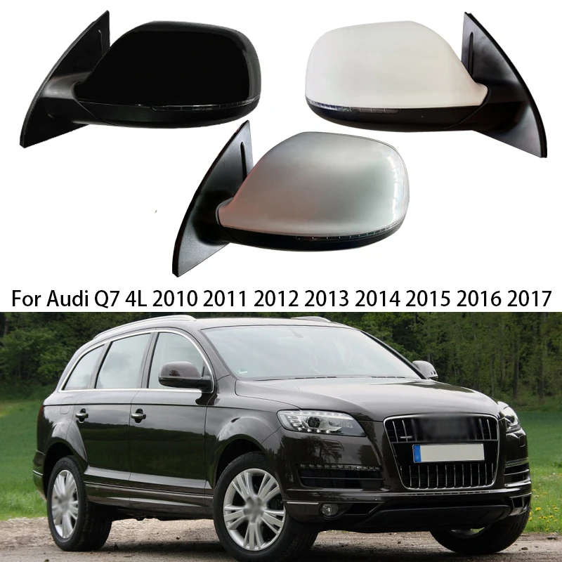 Car Rearview Mirror Assy For Audi Q7 4L 2010-2017 Auto Turn Signal Lights indicator Heated Glass Cover Lens Mirrors Assembly 
Car Rearview Mirror Assy For Audi Q7 4L 2010-2017 Auto Turn Signal Lights indicator Heated Glass Cover Lens Mirrors Assembly