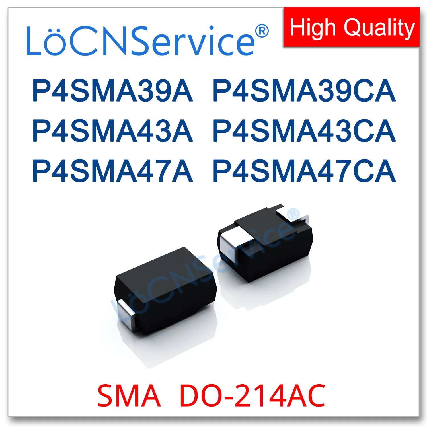 LoCNService 300 шт. 1800 шт. P4SMA39 P4SMA39A P4SMA39CA P4SMA43 P4SMA43A P4SMA43CA P4SMA47 P4SMA47A P4SMA47CA Diode P4SMA TVS 
LoCNService 300 шт. 1800 шт. P4SMA39 P4SMA39A P4SMA39CA P4SMA43 P4SMA43A P4SMA43CA P4SMA47 P4SMA47A P4SMA47CA Diode P4SMA TVS