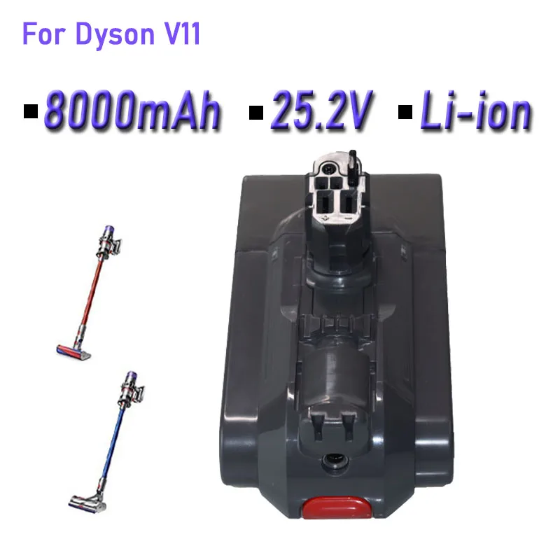 25.2V 6000mAh/8000mAh Lithium Rechargeable Battery For Dyson Vacuum Cleaners V11
25.2V 6000mAh/8000mAh Lithium Rechargeable Battery For Dyson Vacuum Cleaners V11