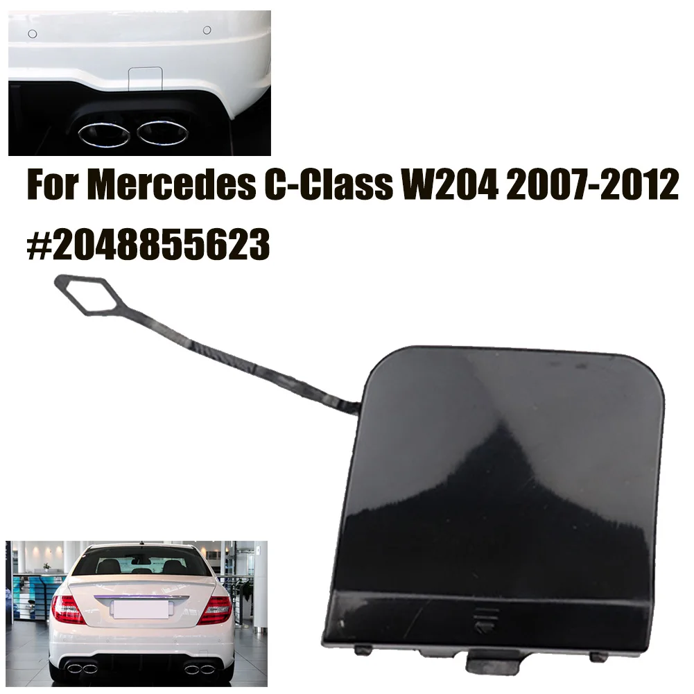 

For Mercedes C-Class W204 2007-2012 Rear Bumper Tow Hook Eye Cover Trim Trailer Cover Cap A2048855623