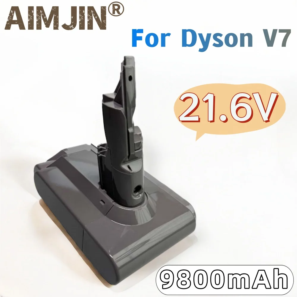 For Dyson V7 21.6V 9800mAh Li-lon Rechargeable Battery Vacuum Cleaner Replacement battery 
For Dyson V7 21.6V 9800mAh Li-lon Rechargeable Battery Vacuum Cleaner Replacement battery